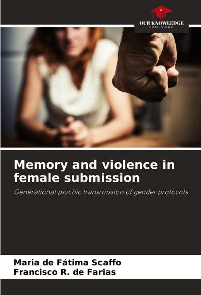 Memory and violence in female submission
