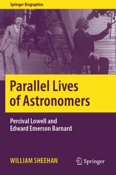 Parallel Lives of Astronomers