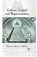 Culture, Capital and Representation