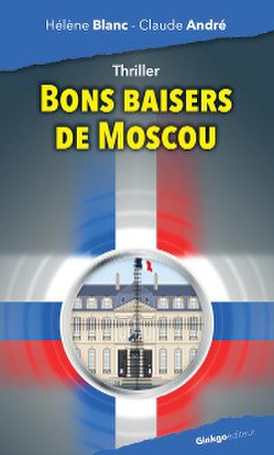 Bons baisers de Moscou