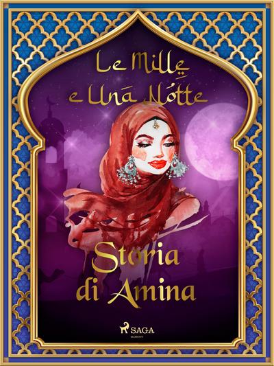 Storia di Amina (Le Mille e Una Notte 16)