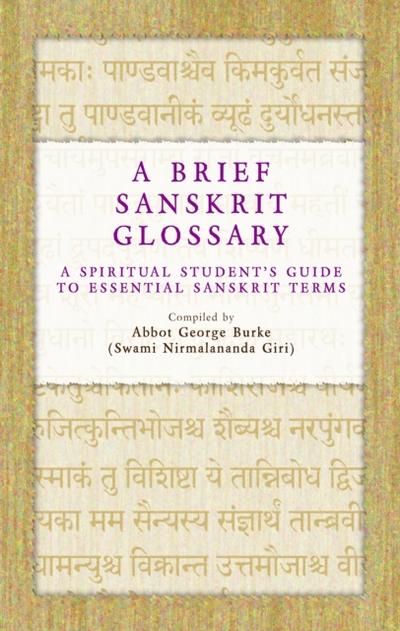 Brief Sanskrit Glossary: A Spiritual Student’s Guide to Essential Sanskrit Terms