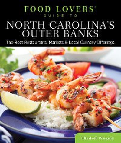 Food Lovers’ Guide to® North Carolina’s Outer Banks