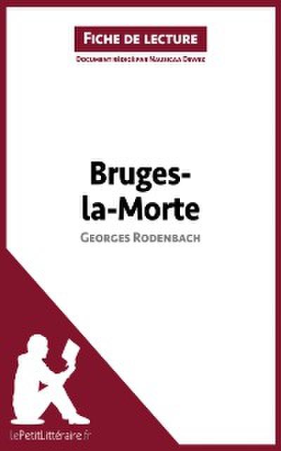 Bruges-la-Morte de Georges Rodenbach (Fiche de lecture)