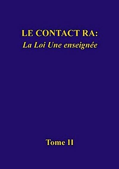 Le contact Ra: La Loi Une enseignée