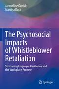 The Psychosocial Impacts of Whistleblower Retaliation