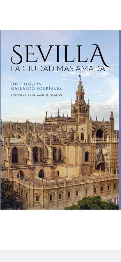 Sevilla la ciudad más amada