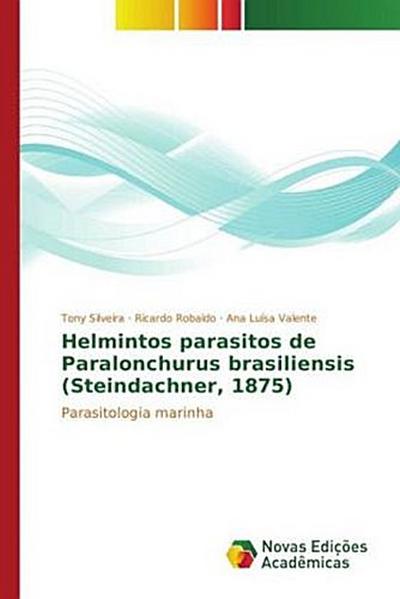 Helmintos parasitos de Paralonchurus brasiliensis (Steindachner, 1875)