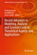 Recent Advances in Modeling, Analysis and Systems Control: Theoretical Aspects and Applications