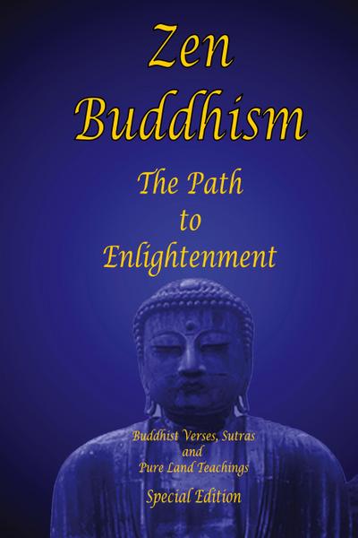 Zen Buddhism - The Path to Enlightenment - Special Edition