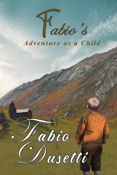Fabio’s Adventure as a Child