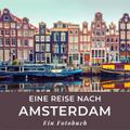 Eine Reise nach Amsterdam