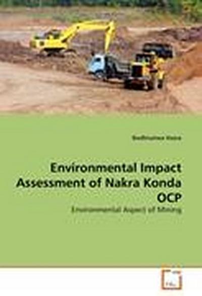 Environmental Impact Assessment of Nakra Konda OCP