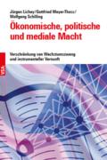 Ökonomische, politische und mediale Macht