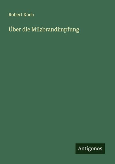 Über die Milzbrandimpfung