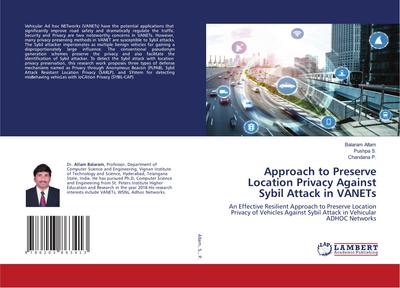 Approach to Preserve Location Privacy Against Sybil Attack in VANETs