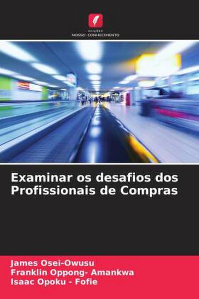 Examinar os desafios dos Profissionais de Compras
