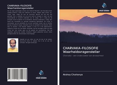 CHARVAKA-FILOSOFIE Waarheidsvragensteller