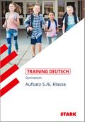 Training Grundwissen Deutsch. Aufsatz 5./6. Klasse. G8