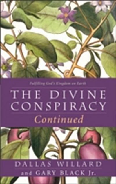 Divine Conspiracy Continued