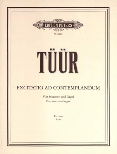 Excitatio ad contemplandumfür 4 Singstimmen (ATTB) und Orgel