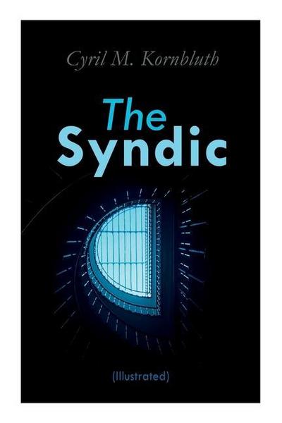 The Syndic (Illustrated): Dystopian Novels