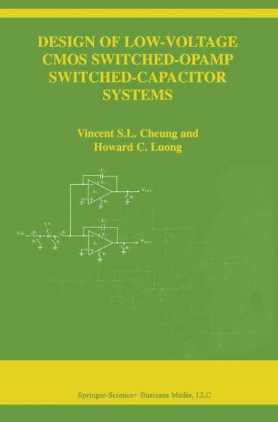 Design of Low-Voltage CMOS Switched-Opamp Switched-Capacitor Systems
