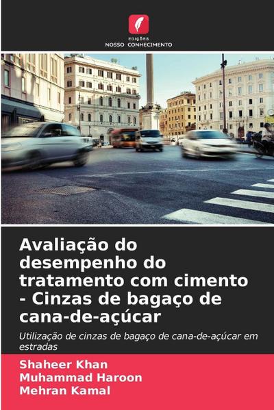 Avaliação do desempenho do tratamento com cimento - Cinzas de bagaço de cana-de-açúcar