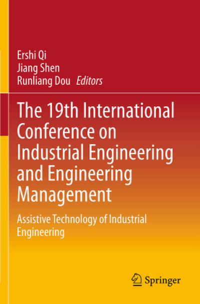 The 19th International Conference on Industrial Engineering and Engineering Management
