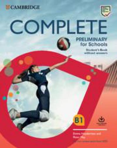 Complete Preliminary for Schools Student’s Book Without Answers with Online Practice: For the Revised Exam from 2020