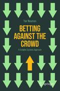 Betting Against the Crowd