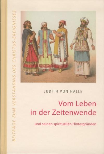 Vom Leben in der Zeitenwende und seinen spirituellen Hintergründen