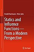 Statics and Influence Functions - from a Modern Perspective