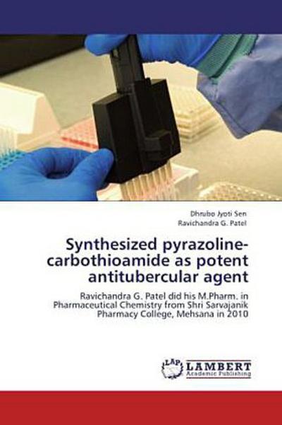 Synthesized pyrazoline-carbothioamide as potent antitubercular agent