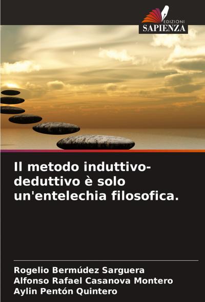 Il metodo induttivo-deduttivo è solo un’entelechia filosofica.