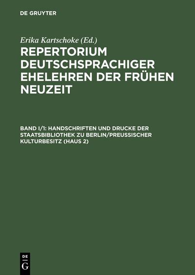 Handschriften und Drucke der Staatsbibliothek zu Berlin/Preußischer Kulturbesitz (Haus 2)