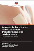 La peau: la barrière de l’administration transdermique des médicaments