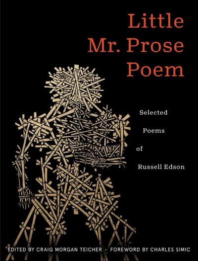 Little Mr. Prose Poem: Selected Poems of Russell Edson