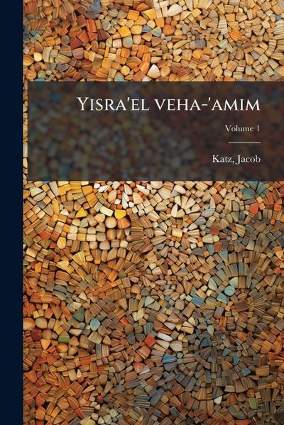 Yisra’el veha-’amim