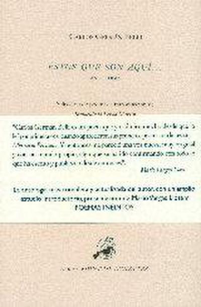 Estos Que Son Aqui. Antología