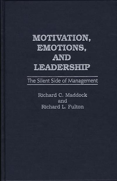 Motivation, Emotions, and Leadership