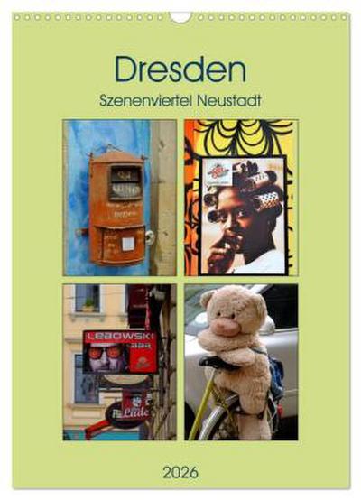 Dresdner Szenenviertel Neustadt (Wandkalender 2026 DIN A3 hoch), CALVENDO Monatskalender