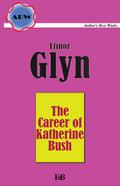 The Career of Katherine Bush