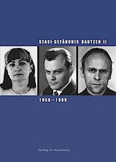 Stasi-Gefängnis Bautzen II, 1956-1989, m. DVD