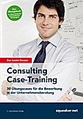 Das Insider-Dossier: Consulting Case-Training