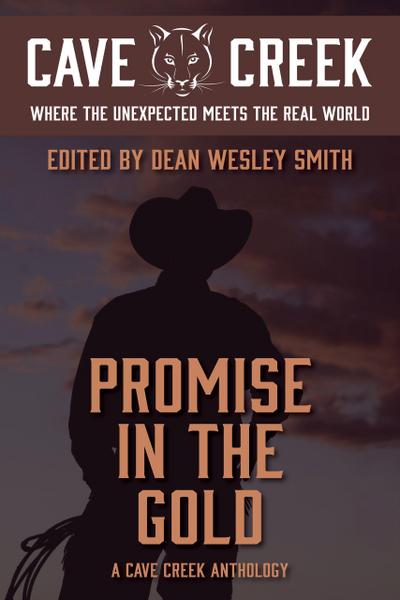 Promise in the Gold: A Cave Creek Anthology