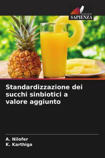 Standardizzazione dei succhi sinbiotici a valore aggiunto