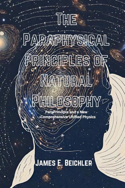 The Paraphysical Principles of Natural Philosophy