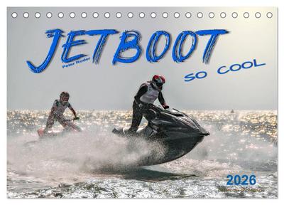 Jetboot - so cool (Tischkalender 2026 DIN A5 quer), CALVENDO Monatskalender