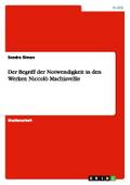 Der Begriff der Notwendigkeit in den Werken Niccol
